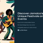 1 Discover Jamaicas Unique Festivals and Events